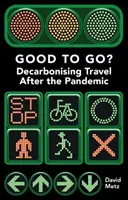 Gut zu gehen? Dekarbonisierung des Reisens nach der Pandemie - Good to Go?: Decarbonising Travel After the Pandemic