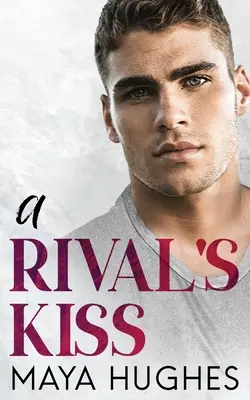 Der Kuss eines Rivalen - A Rival's Kiss