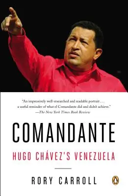 Comandante: Hugo Chvez' Venezuela - Comandante: Hugo Chvez's Venezuela