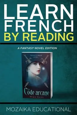 Französisch lernen: Durch Lesen von Fantasy - Learn French: By Reading Fantasy