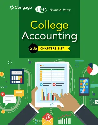 College Accounting, Kapitel 1-27 (Heintz James (Universität von Kansas; Universität von Iowa -- Italien)) - College Accounting, Chapters 1-27 (Heintz James (University of Kansas; University of Iowa -- Italy))