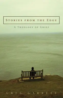 Geschichten vom Rande: Eine Theologie der Trauer - Stories from the Edge: A Theology of Grief
