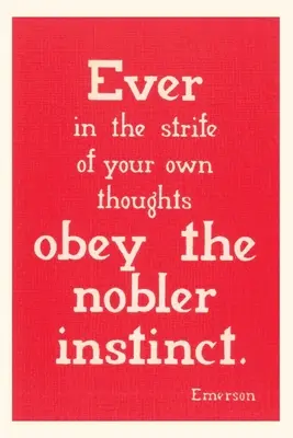 Jahrgangsjournal Gehorche dem edleren Instinkt, Emerson - Vintage Journal Obey the Nobler Instinct, Emerson