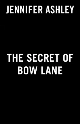 Das Geheimnis der Bow Lane - The Secret of Bow Lane