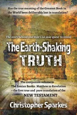 Die erderschütternde Wahrheit: Wie und warum die Übersetzung der Eonischen Bücher gemacht wurde - The Earth-Shaking Truth: How and Why The Eonian Books Translation Was Made