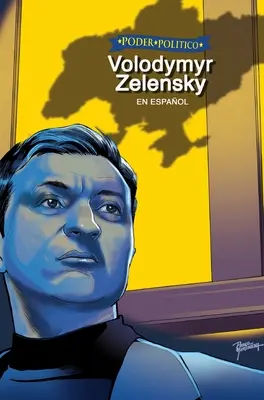 Poder Politico: Wolodymyr Zelensky - Poder Politico: Volodymyr Zelensky