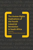 Die menschenrechtlichen Auswirkungen der vierten industriellen Revolution in Südafrika - Human Rights Implications of the Fourth Industrial Revolution in South Africa