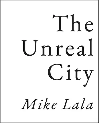 Die unwirkliche Stadt - The Unreal City