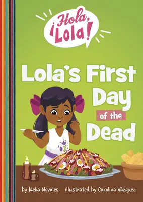 Lolas erster Tag der Toten - Lola's First Day of the Dead