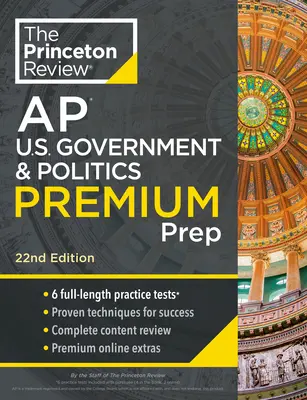 Princeton Review AP U.S. Government & Politics Premium Prep, 22nd Edition: 6 Übungstests + Vollständige Inhaltswiederholung + Strategien & Techniken - Princeton Review AP U.S. Government & Politics Premium Prep, 22nd Edition: 6 Practice Tests + Complete Content Review + Strategies & Techniques