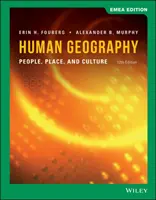 Humangeographie - Menschen, Orte und Kultur (Fouberg Erin H. (South Dakota State University)) - Human Geography - People, Place, and Culture (Fouberg Erin H. (South Dakota State University))