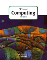 A' Level Computing (5. Auflage) - 'A' Level Computing (5th Edition)