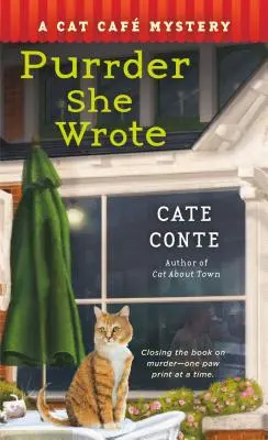 Schnurrer schrieb sie: Ein Katzencafé-Rätsel - Purrder She Wrote: A Cat Cafe Mystery