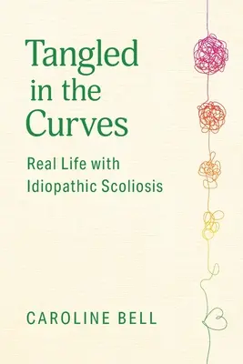 Verstrickt in den Kurven: Das wahre Leben mit idiopathischer Skoliose - Tangled in the Curves: Real Life with Idiopathic Scoliosis