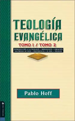 Evangelische Theologie Band 1 / Band 2: Einführung in die Theologie, Bibliologie, Schöpfung, Gotteslehre, Vorsehung, das Böse, Engel. - Teologa Evanglica Tomo 1 / Tomo 2: Introduccin a la Teologa, Bibliologa, Creacin, Doctrinas de Dios, Providencia, El Mal, ngeles.