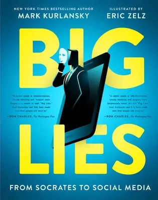 Große Lügen: Von Sokrates zu den Sozialen Medien - Big Lies: From Socrates to Social Media