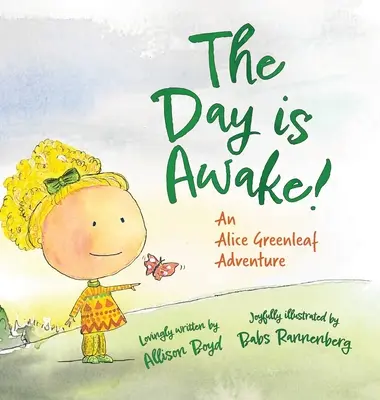 Der Tag ist erwacht - The Day is Awake