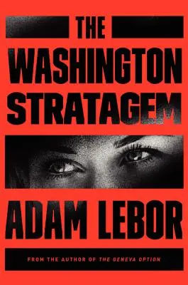 Das Washingtoner Strategem: Ein Yael-Azoulay-Roman - The Washington Stratagem: A Yael Azoulay Novel