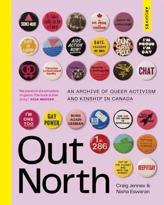 Draußen im Norden: Ein Archiv des Queer-Aktivismus und der Verwandtschaft in Kanada - Out North: An Archive of Queer Activism and Kinship in Canada