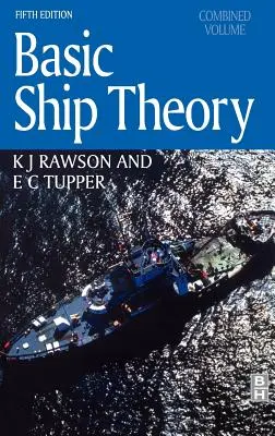 Grundlagen der Schiffstheorie, Kombinierter Band (Tupper E. C. (Fellow und Ehrenvizepräsident der Royal Institution of Naval Architects (RINA) UK)) - Basic Ship Theory, Combined Volume (Tupper E. C. (Fellow and Honorary Vice-President of the Royal Institution of Naval Architects (RINA) UK))