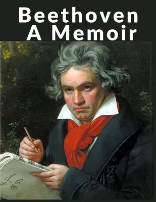 Beethoven: Eine Erinnerung - Beethoven: A Memoir