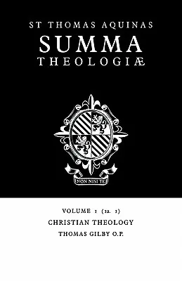 Summa Theologiae: Band 1, Christliche Theologie: 1a. 1 - Summa Theologiae: Volume 1, Christian Theology: 1a. 1