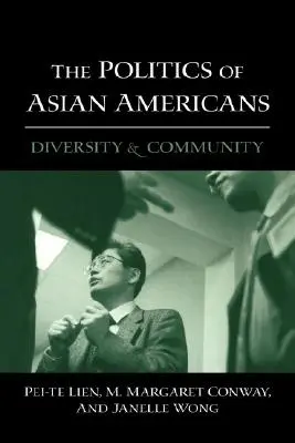 Die Politik der asiatischen Amerikaner: Diversität und Gemeinschaft - The Politics of Asian Americans: Diversity and Community