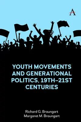 Jugendbewegungen und Generationenpolitik, 19. bis 21. Jahrhundert - Youth Movements and Generational Politics, 19th-21st Centuries