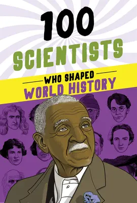 100 Wissenschaftler, die die Weltgeschichte prägten - 100 Scientists Who Shaped World History