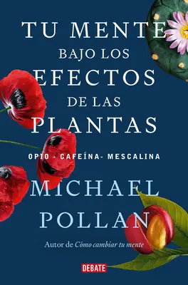 Tu Mente Bajo Los Efectos de Las Plantas / Das ist dein Verstand über Pflanzen - Tu Mente Bajo Los Efectos de Las Plantas / This Is Your Mind on Plants