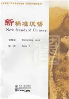 Neues Standardchinesisch - Grundstufe Bd.1 - New Standard Chinese - Elementary vol.1