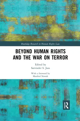 Jenseits von Menschenrechten und dem Krieg gegen den Terror - Beyond Human Rights and the War on Terror