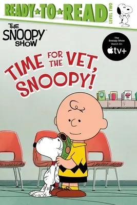 Zeit für den Tierarzt, Snoopy! Fertig zum Lesen, Stufe 2 - Time for the Vet, Snoopy!: Ready-To-Read Level 2