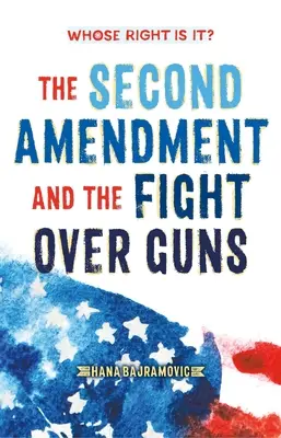 Wessen Recht ist es? Der zweite Verfassungszusatz und der Kampf um Waffen - Whose Right Is It? the Second Amendment and the Fight Over Guns