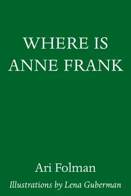 Wo ist Anne Frank? - Where Is Anne Frank