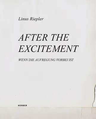 Linus Riepler: Nach der Aufregung - Linus Riepler: After the Excitement