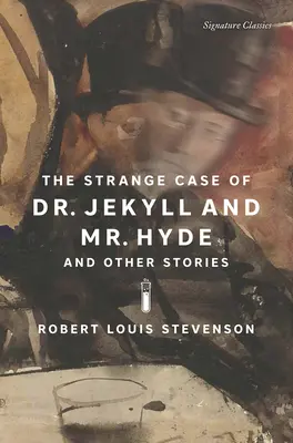 Der seltsame Fall des Dr. Jekyll und Mr. Hyde und andere Geschichten - The Strange Case of Dr. Jekyll and Mr. Hyde and Other Stories