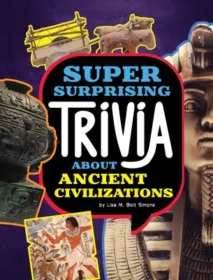 Superüberraschende Trivia über alte Zivilisationen - Super Surprising Trivia about Ancient Civilizations