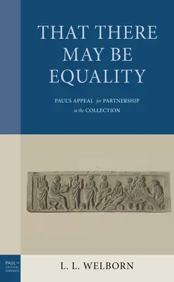 Auf dass es Gleichheit gebe: Paulus' Appell zur Partnerschaft in der Sammlung - That There May Be Equality: Paul's Appeal for Partnership in the Collection