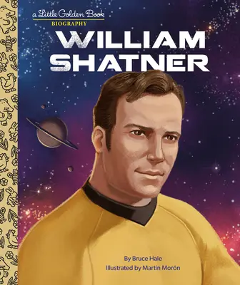 William Shatner: Eine Biographie im kleinen goldenen Buch - William Shatner: A Little Golden Book Biography