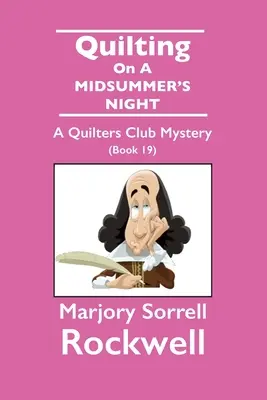 Quilten in einer Mittsommernacht - Ein Quilters Club Mystery #19 - Quilting On A Midsummer's Night-A Quilters Club Mystery #19