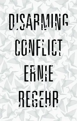 Konfliktentschärfung - Disarming Conflict