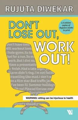 Nicht abnehmen, sondern trainieren! - Don't Lose Out, Work Out!