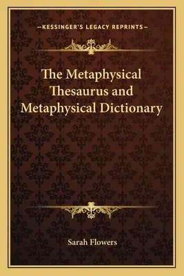 Der Metaphysische Thesaurus und das Metaphysische Wörterbuch - The Metaphysical Thesaurus and Metaphysical Dictionary