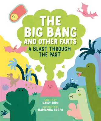 Der Urknall und andere Fürze: Ein Streifzug durch die Vergangenheit - The Big Bang and Other Farts: A Blast Through the Past