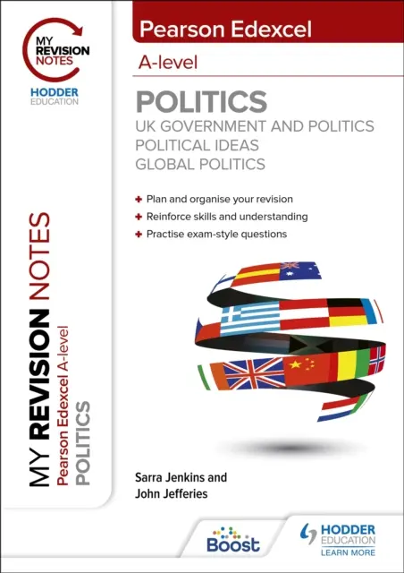Meine Revisionsnotizen: Pearson Edexcel A-level Politik: UK Government and Politics, Politische Ideen und Globale Politik - My Revision Notes: Pearson Edexcel A-level Politics: UK Government and Politics, Political Ideas and Global Politics