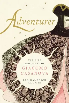 Abenteurer: Das Leben und die Zeiten von Giacomo Casanova - Adventurer: The Life and Times of Giacomo Casanova