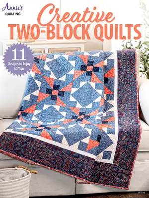 Kreative Zwei-Block-Quilts - Creative Two-Block Quilts