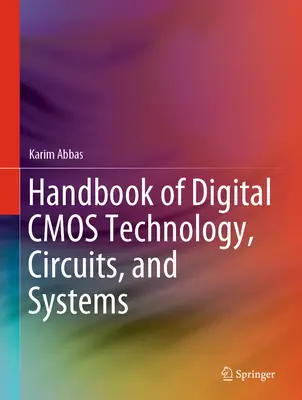 Handbuch der digitalen CMOS-Technologie, -Schaltungen und -Systeme - Handbook of Digital CMOS Technology, Circuits, and Systems