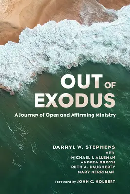 Out of Exodus: Eine Reise in den offenen und bejahenden Dienst - Out of Exodus: A Journey of Open and Affirming Ministry